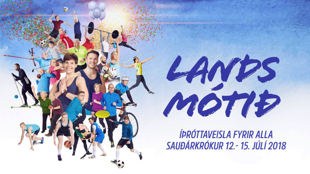 UMFÍ - Landsmótið 12.-15. júlí 2018 á Sauðárkróki