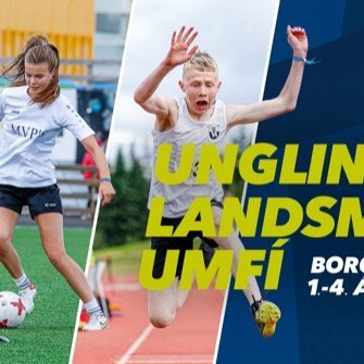 Unglingalandsmót UMFÍ 2024 - í Borgarnesi
